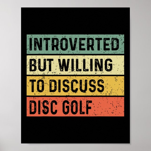 Funny Introverted But Willing To Discuss Disc Golf Poster (Front)