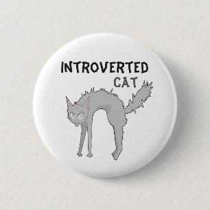 Funny introverted cat badge friend gift