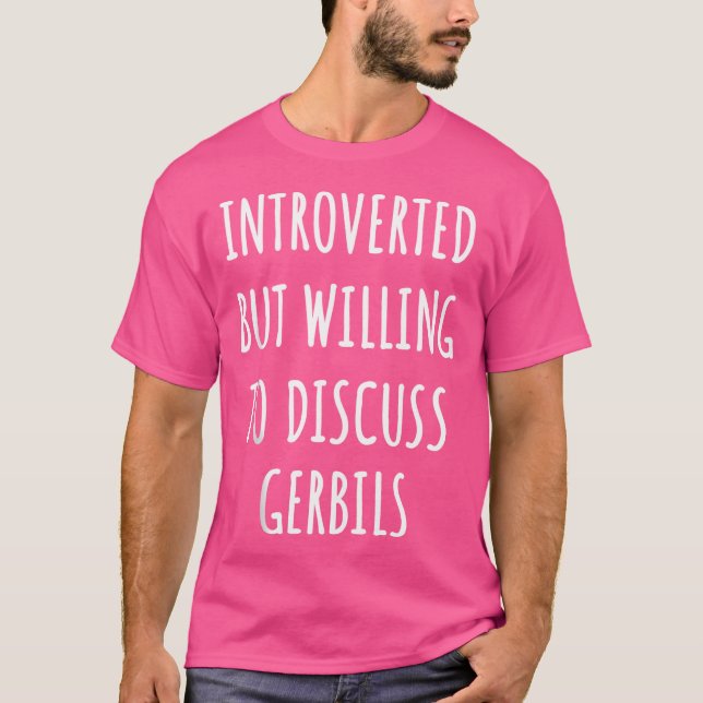 Funny Introverted Gerbil T-Shirt (Front)