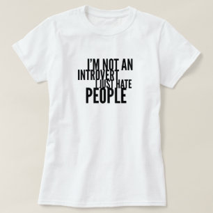 Funny Introverts T-Shirt