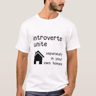 Funny Introverts Unite T-Shirt