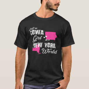 Funny Iowa Shirts Just an Iowa girl in a New York