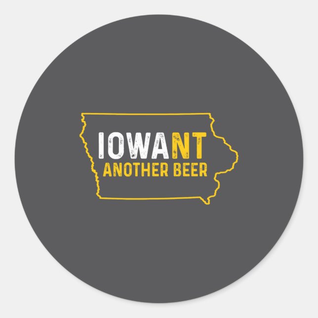Funny Iowant Another Beer Iowa Beer Distressed  Classic Round Sticker (Front)