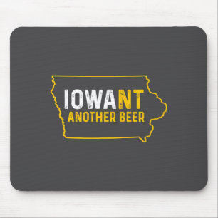 Funny Iowant Another Beer Iowa Beer Distressed Mouse Pad
