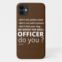 funny iPhone 11 phone case "WE KNOW THE DRILL"