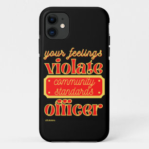 funny iPhone 11 phone case "YOUR FEELINGS..."