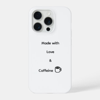 Funny iPhone 15 Pro Case - Made with Love & Caffei