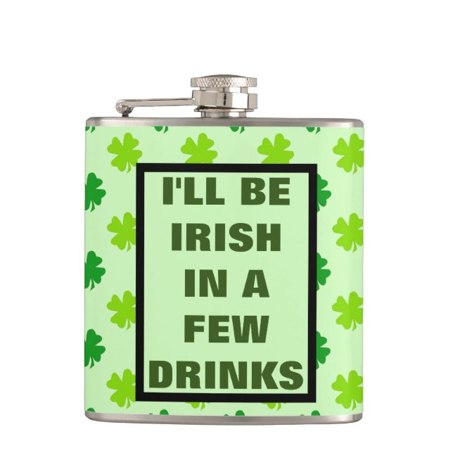 Funny Irish Drinking Humour Quote Booze Whiskey Fl Hip Flask (Front)