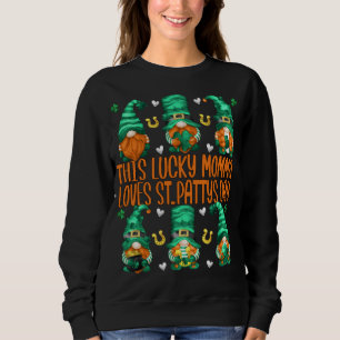 Funny Irish Gnomes This Lucky Momma Loves St. Patt Sweatshirt
