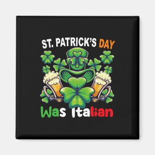 Funny Irish Italian St Patricks Day Women Men Appa Magnet