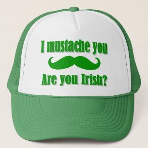 Funny Irish moustache St Patrick's day Trucker Hat