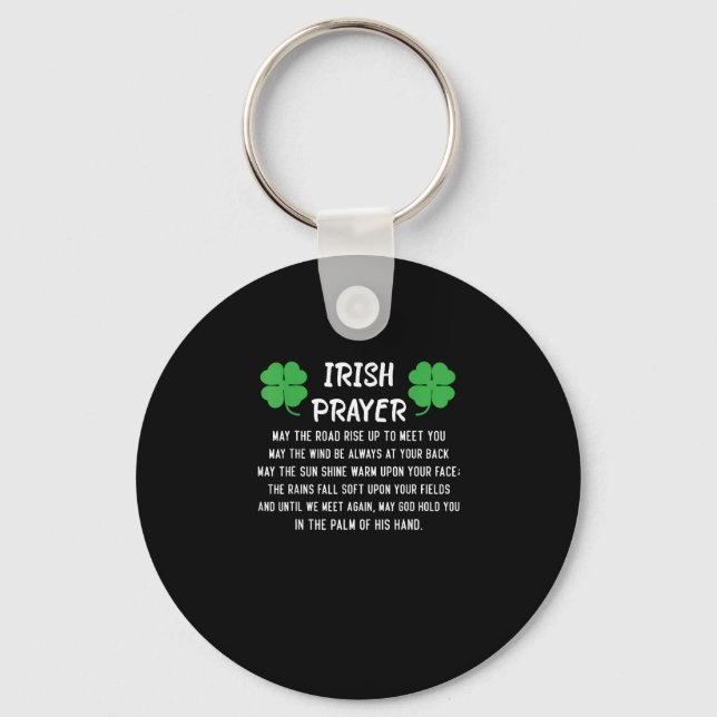 Funny Irish Prayer May the Road Rise up to Meet Yo Key Ring (Front)