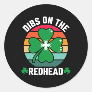 Funny Irish St Patricks Day Shamrock Dibs On The R Classic Round Sticker
