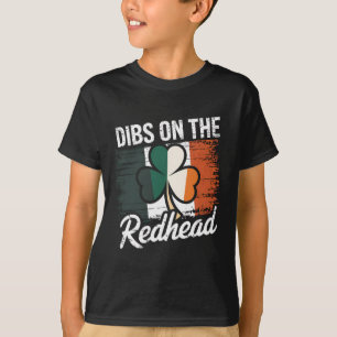 Funny Irish St Patricks Day Shamrock Dibs On The R T-Shirt
