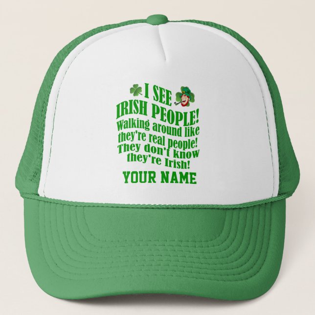 Funny Irish, St Patrick's day Trucker Hat (Front)