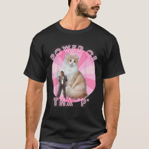 Funny Ironic Cat Meme Hip hop Streetwear Power Of  T-Shirt