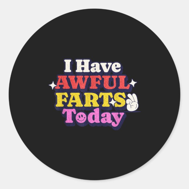 Funny Ironic Sarcastic Sayings Cynical Unique Tees Classic Round Sticker (Front)