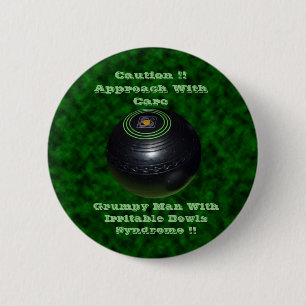 Funny Irritable Man Lawn Bowls Syndrome, 6 Cm Round Badge
