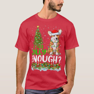 Funny Is This Jolly Enough Corgi Dog Christmas Tre T-Shirt