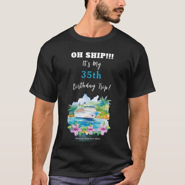 Funny Island Beach Birthday Cruise Ship T-Shirt (Front)
