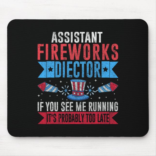 Funny Istant Fireworks Director I Run You Run 4th  Mouse Pad (Front)