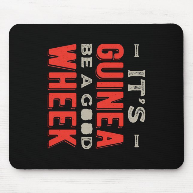 Funny It Guinea Pig Be A Good Wheek Mouse Pad (Front)