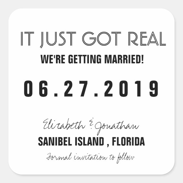 Funny It Just Got Real Wedding Save the Date Anno Square Sticker (Front)
