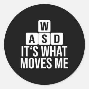 Funny It What Moves Me  Classic Round Sticker