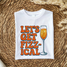 Funny Italian Aperitivo Shirt | Lets Get Fizzical