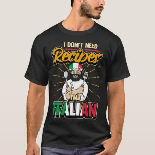 Funny Italian Chef Chef Saying food boys chef (fem T-Shirt