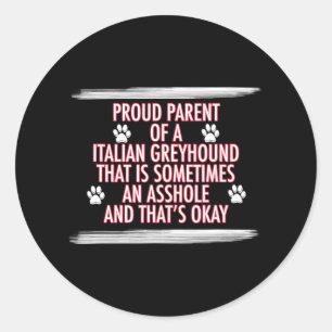 funny italian greyhound gifts dog mum dad classic round sticker