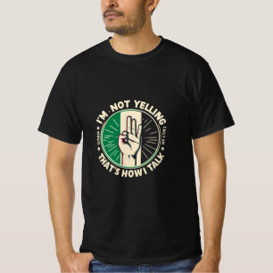 Funny Italian Pride Shirt – I’m Not Yelling