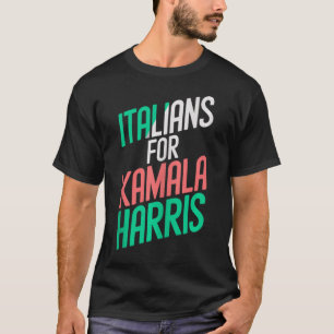 Funny Italians Girls For Kamala Harris Italy 47th  T-Shirt