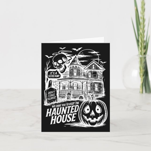 Funny It's A Scream We Dare You To Visit The Haunt Card (Front)