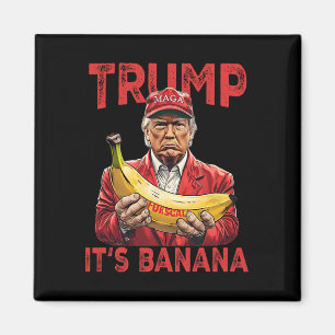 Funny It's Banana For Scales Trump Magnet