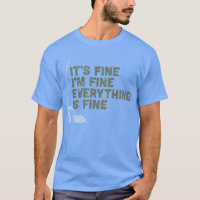 Funny Its Fine Im Fine Everything Is Fine Fishing 