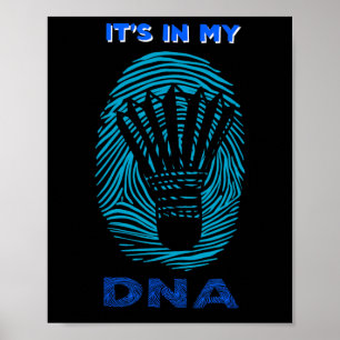 Funny It's In My Dna For Family Of Dminton Players Poster