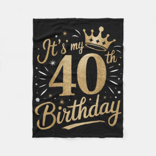 Funny Its My 40th Birthday For Women 40 Year 40th Fleece Blanket