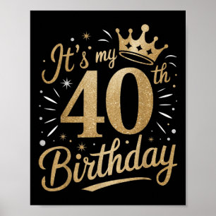 Funny Its My 40th Birthday For Women 40 Year 40th  Poster