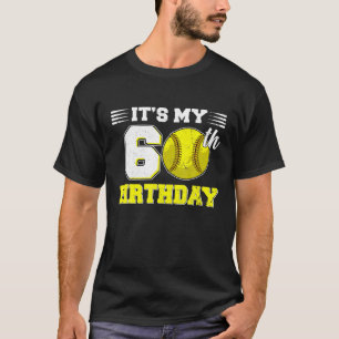 Funny It's My 60th Birthday Softball Lover 60 T-Shirt