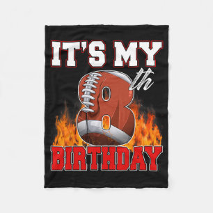 Funny It's My 8th Birthday 8 Years Old Football Ba Fleece Blanket