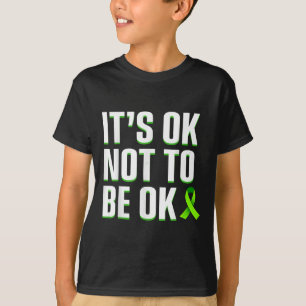 Funny Its Ok Not To Be Ok Mental Health Awareness T-Shirt