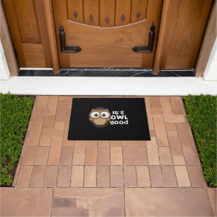 Funny Its Owl Good Gift animal lover Doormat