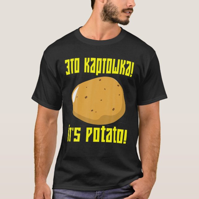 Funny It's Potato Disappointed Russian Late Night T-Shirt (Front)