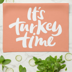 Funny It's Turkey Time Thanksgiving Lettering Tea Towel