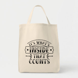 Funny It's What's Inside That Counts Tote Bag