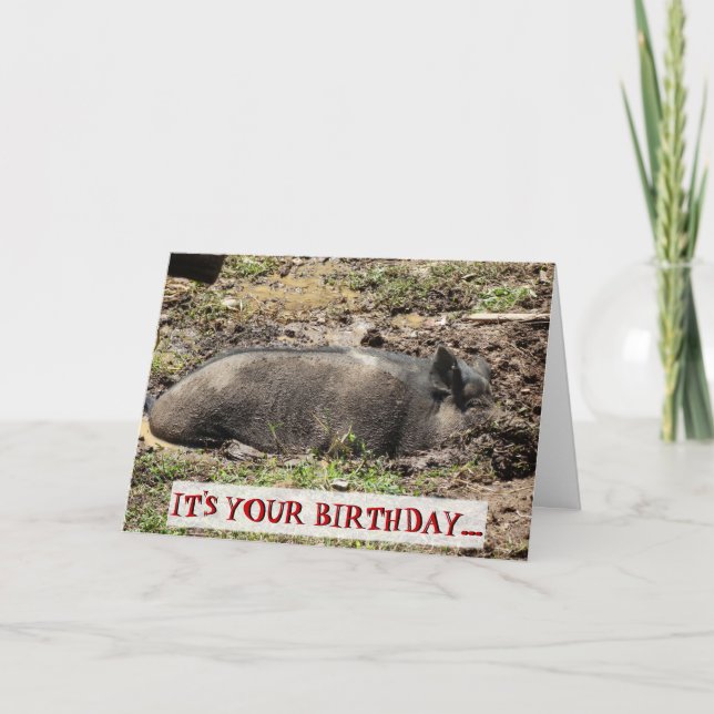 Funny It's Your Birthday Go Hog Wild Card (Front)