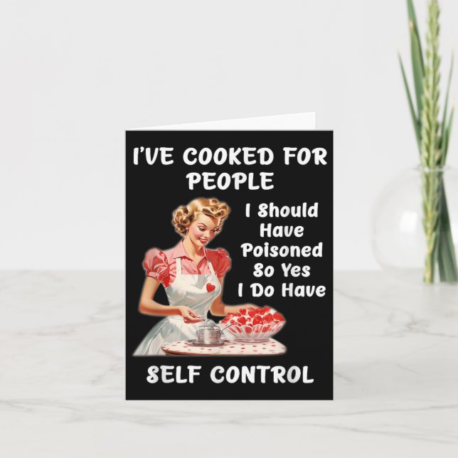 Funny I've Cooked For People I Should Have Isoned  Card (Front)