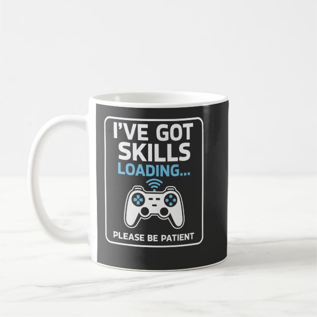 Funny I've Got Skills Loading Progress Bar Humour  Coffee Mug (Left)