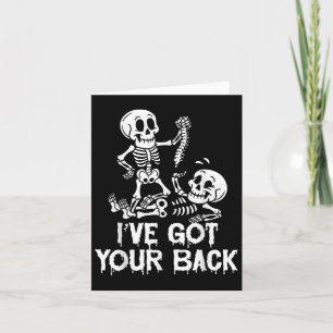 Funny Ive Got Your Back Funny Skeleton Halloween F Card